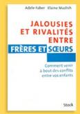 Jalousies et rivalités entre frères et soeurs